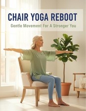 Chair Yoga Reboot: Gentle
