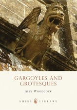 Gargoyles and Grotesques -