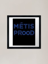 Metis Prood, Prood to be