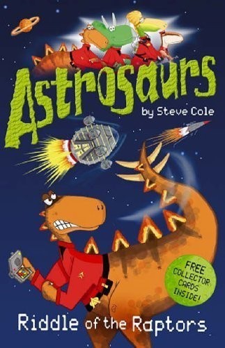 Astrosaurs riddle the - astrosaurs:,