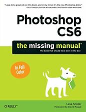 Photoshop CS6: The Missing Manual (Missing Manuals)-Lesa Snider