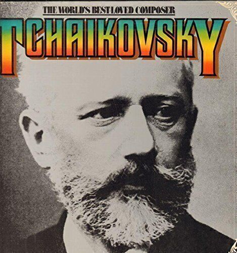 Pyotr ilyich tchaikovsky - ilyich, the