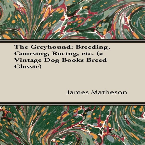The greyhound breeding - the,