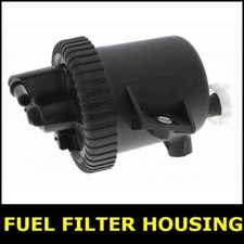 Fuel Filter Housing FOR