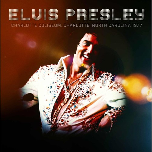 Elvis presley charlotte - elvis,