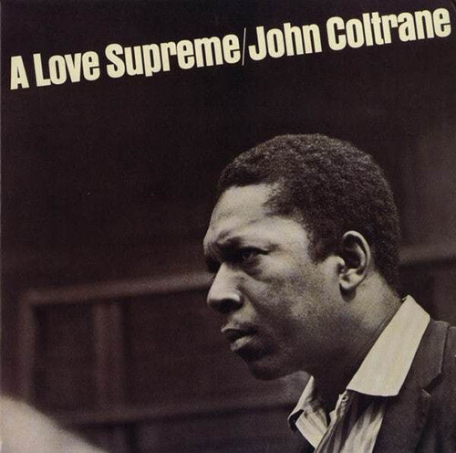 John coltrane love supreme - john,