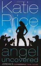 Angel Uncovered By Katie Price. 9781846052408