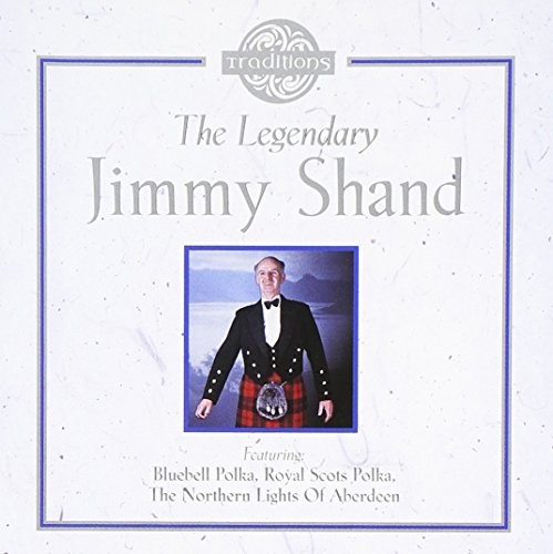 The legendary jimmy shand - jimmy,