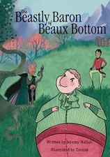 The Beastly Baron of Beaux