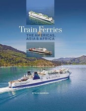 Train Ferries of Americas, Asia and Africa [Hardcover] [Apr 30, 2021] Barron, St