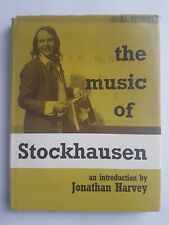 The Music of Stockhausen by Jonathan Harvey 1975 Faber Rare Study 