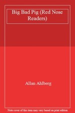 Big Bad Pig (Red Nose