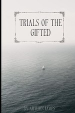 Trials of the Gifted by Autumn