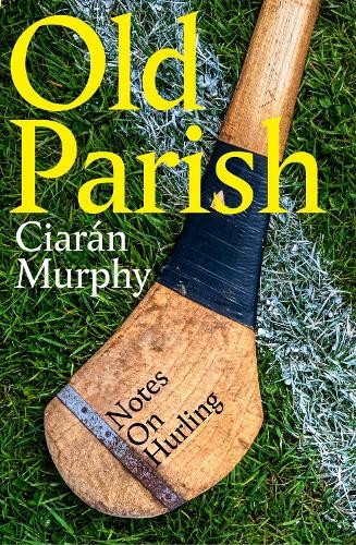 Old parish notes hurling - old,
