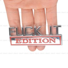 1x Silver FUCK-IT EDITION Logo Emblem Badge Sticker Decorative Decal Accessories