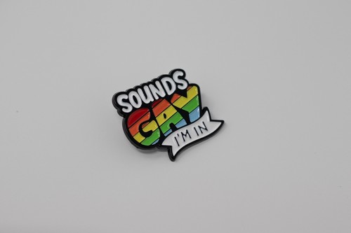 Sounds gay in - sounds,
