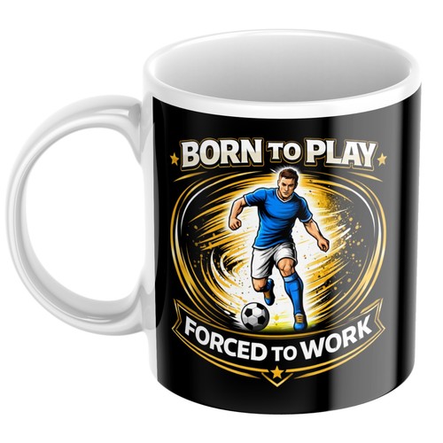 Born play forced work - to,