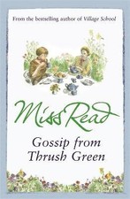 Gossip from Thrush Green by