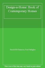 Design-a-Home: Book of Contemporary Homes By Harold McGuinness, Paul Gallagher