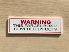 1 WARNING SIGN -this parcel box is covered by CCTV sticker or sign