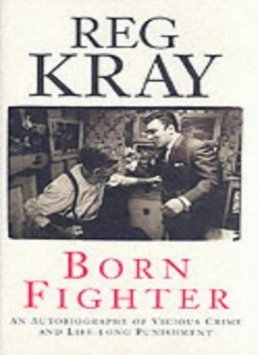 Born fighter reg kray - born,