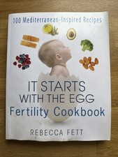 It Starts with the Egg Fertility Cookbook: 100 M... | Book | condition  good