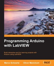 Programming Arduino with LabVIEW,Schwartz, Marco Marco Schwartz,