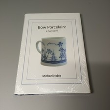 Bow Porcelain - A Narrative