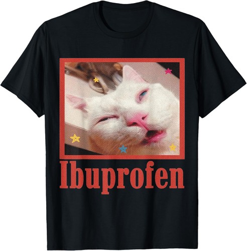 Ibuprofen cat meme shirt - cat,