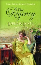The Regency: Lords and Ladies