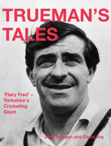 Trueman tales fiery - trueman's, tales: