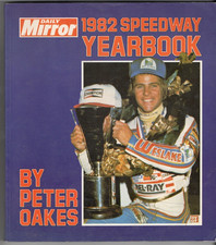 Daily Mirror 1982 SPEEDWAY YEARBOOK by Peter Oakes