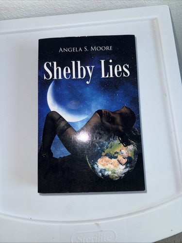 Shelby lies angela moore - by, s.