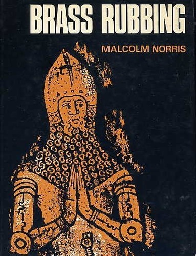 Brass rubbing norris malcolm - rubbing,, norris,