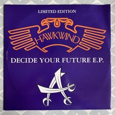 HAWKWIND - DECIDE YOUR FUTURE
