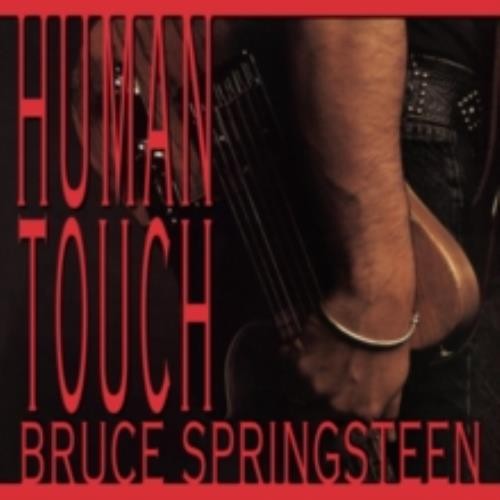 Bruce springsteen human touch - springsteen:,