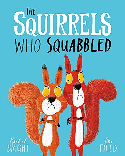 The squirrels who squabbled - who, by
