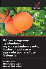Rne programy ywieniowe z wykorzystaniem azotu, fosforu i potasu w uprawie pomara