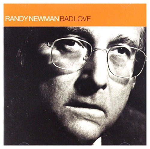 Randy newman bad love - randy,