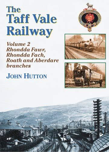 The taff vale railway - vale, rails
