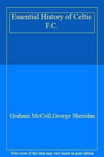 Essential history celtic - essential, of