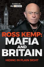 Ross Kemp: Mafia and Britain: Hiding in Plain Site