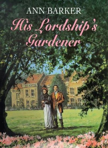 His lordship gardener ann - his, lordship's
