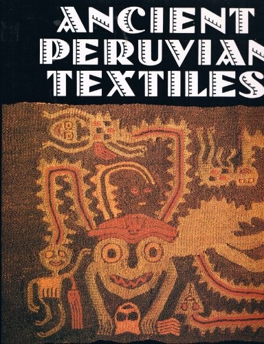Ancient peruvian textiles - peruvian,