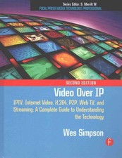 Video over IP : IPTV, Internet