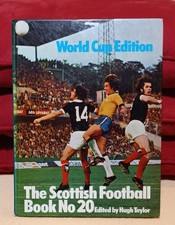 Edited by Hugh Taylor The Scottish Football Book No 20 World Cup Edition Book
