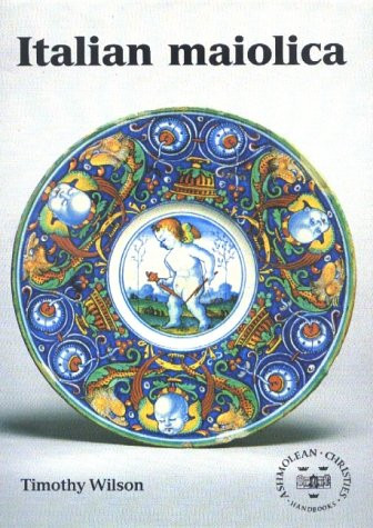 Italian maiolica ashmolean - maiolica, (ashmolean