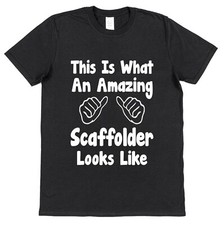 Amazing Scaffolder T-Shirt