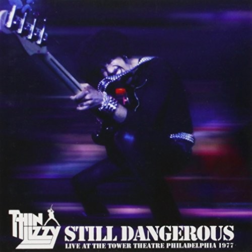 Thin lizzy still dangerous - thin,