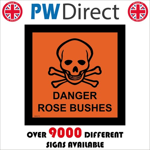 Sign danger rose bushes - danger,